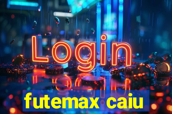 futemax caiu